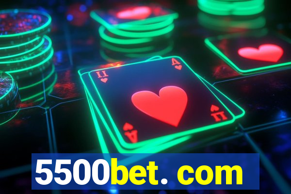 5500bet. com